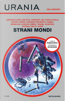 Strani Mondi by Alain Voudì, Alessandro Vietti, Andrea Tortoreto, Claudio Vastano, Clelia Farris, Dario Tonani, Davide Del Popolo Riolo, Elena Di Fazio, Emanuela Valentini, Franci Conforti, Giulia Abbate, Lorenzo Fontana, Lukha B. Kremo, Maico Morellini, Nicola Fantini, Piero Schiavo Campo, Sandro Battisti