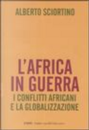 L'Africa in guerra by Alberto Sciortino