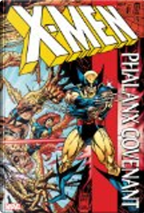 X-Men: Phalanx Covenant by Fabian Nicieza, Larry Hama, Scott Lobdell, Todd DeZago