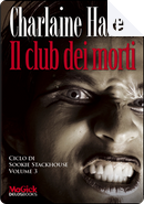 Il club dei morti by Charlaine Harris