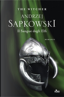 Il sangue degli elfi by Andrzej Sapkowski
