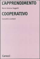 L'apprendimento cooperativo by Maria Serena Veggetti