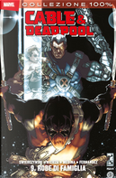 Cable & Deadpool vol. 9 by Dan Slott, Duane Swierczynski, Fabian Nicieza, Frank Tieri, Jesse Blaze Snider