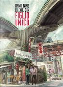 Figlio unico by Ning Wang