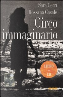 Circo immaginario by Rossana Casale, Sara Cerri