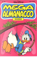 Mega Almanacco n. 354 by Alan Simpson, Bob Gregory, Donne Avenell, Ed Nofziger, Gail Renard, Ivan Saidenberg, Jack Sutter, Marcelo Aragão, Michel Motti, Paulo de Paiva Lima, Sabine Korsukewitz, Tom Anderson, Tove Dester, Werner Wejp-Olsen