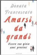 Amarsi da grandi by Donata Francescato