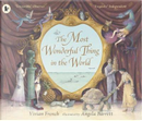 The Most Wonderful Thing in the World by Vivian French