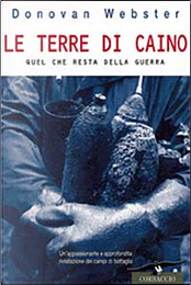 Le terre di Caino by Donovan Webster