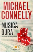 Musica dura by Michael Connelly