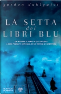 La setta dei libri blu by Gordon Dahlquist