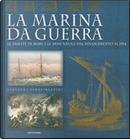 La marina da guerra by Giovanni Santi-Mazzini