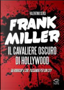 Frank Miller by Valentino Sergi