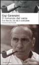 Il romanzo del vecio by Gigi Garanzini