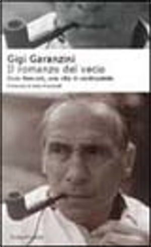Il romanzo del vecio by Gigi Garanzini