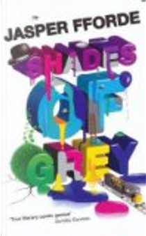 Shades of Grey by Jasper Fforde