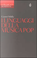 I linguaggi della musica pop by Gianni Sibilla