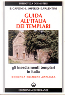 Guida all'Italia dei Templari by Bianca Capone Ferrari, Enzo Valentini, Loredana Imperio