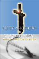 Fifty Anchors of God's Blessings by Joseph Harris