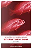 Rosso come il mare by Wolfram Fleischhauer