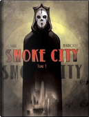 Smoke city by Benjamin Carré, Mathieu Mariolle