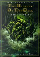 The Haunter of the Dark by Alan Moore, H. P. Lovecraft, John Coulthart