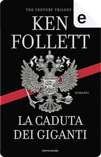 La caduta dei giganti by Ken Follett