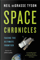 Space Chronicles by Avis Lang, Neil deGrasse Tyson