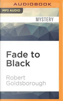 Fade to Black by Robert Goldsborough