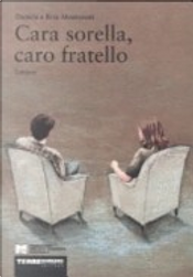 Cara sorella, caro fratello by Daniele Montanari, Rita Montanari