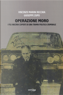 Operazione Moro by Giuseppe Zupo, Vincenzo Marini Recchia