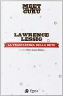 La trasparenza della rete by Lawrence Lessing