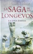 La saga de los longevos by Eva García Sáenz