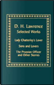 D H Lawrence Selected Works by D. H. Lawrence