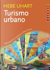 Turismo urbano by Hebe Uhart