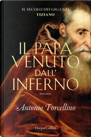 Il papa venuto dall'inferno by Antonio Forcellino