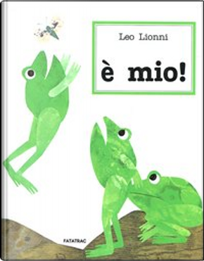 È mio! by Leo Lionni