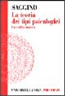 La teoria dei tipi psicologici by Aristide Saggino