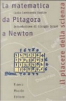 La matematica da Pitagora a Newton by Lucio Lombardo Radice