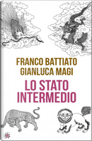 Lo stato intermedio by Franco Battiato, Gianluca Magi