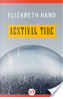 Aestival Tide by Elizabeth Hand