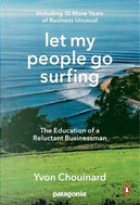 Let My People Go Surfing by Yvon Chouinard