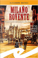 Milano rovente by Alessandro Bastasi