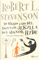 Lo strano caso del dottor Jekyll e del signor Hyde by Robert Louis Stevenson