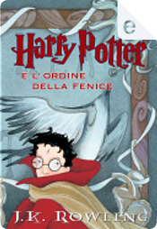 Harry Potter e l'Ordine della Fenice by J.K. Rowling