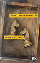 Sfida cruciale by Arnaldur Indriðason