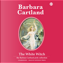 The White Witch by Barbara Cartland