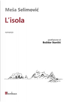 L'isola by Mesa Selimovic