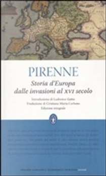 Storia d'Europa dalle invasioni al XVI secolo by Henri Pirenne