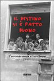 Il destino si è fatto buono by Valerio Lessi